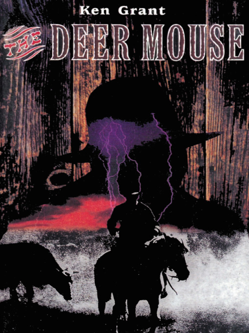 Title details for The Deer Mouse by Ken Grant - Available
